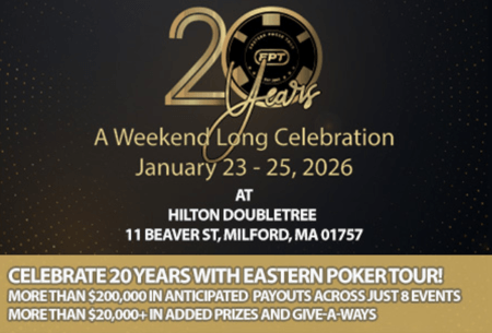 Eastern Poker Tour Gears Up for Massive 20th Anniversary Celebration