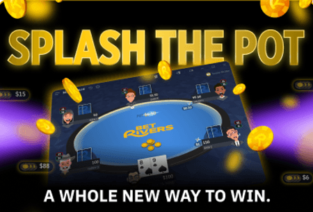 BetRivers Poker Launches Unique ‘Splash the Pot’ Cash Game Feature