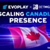Evoplay strengthens Canadian presence with BetMGM Ontario launch