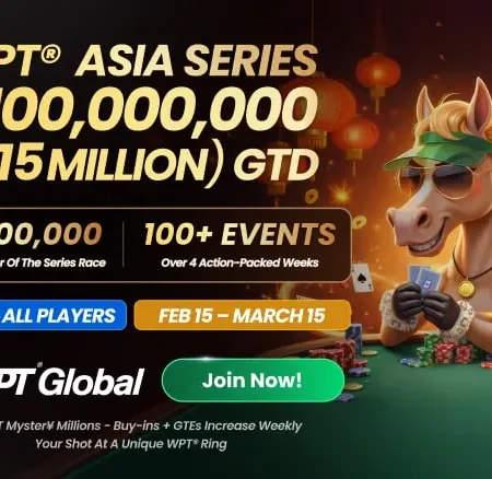 ¥100,000,000 ($15Million) Guaranteed During the WPT Global Asia Series