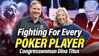 Fighting For The Future Of Poker: An Interview With Dina Titus
