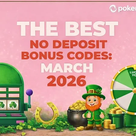 The Best No Deposit Bonus Codes: March 2026