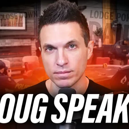 BREAKING: Doug Polk Breaks Silence on The Lodge Raid | PokerNews Podcast #949