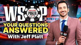 Tough WSOP Questions Answered by Jeff Platt | PokerNews Podcast #966