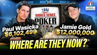 Where Are They Now? 2006 WSOP’s Paul Wasicka, Sabyl Cohen & Jon Friedberg | PokerNews Podcast #989
