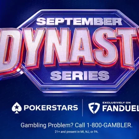Get Ready for the PokerStars on FanDuel Dynasty Series Main Event